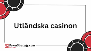 Utländska Casino Sidor En Guide till Bästa Spelupplevelsen Utländska Casino Sidor En Guide till Bästa Spelupplevelsen