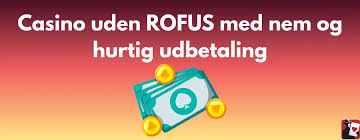 Udenlandske Casinoer uden ROFUS - Find de Bedste Muligheder